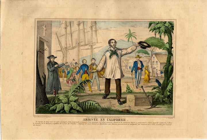 Arrivée en Californie." An 1850 lithograph from the California State Library Special Collections